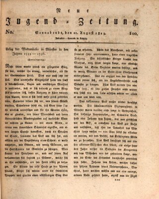 Neue Jugendzeitung (Bildungsblätter oder Zeitung für die Jugend) Samstag 21. August 1813