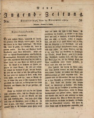 Neue Jugendzeitung (Bildungsblätter oder Zeitung für die Jugend) Donnerstag 25. November 1813