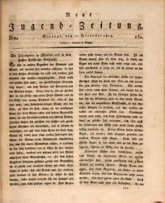 Neue Jugendzeitung (Bildungsblätter oder Zeitung für die Jugend) Montag 27. Dezember 1813