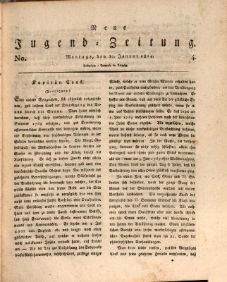 Neue Jugendzeitung (Bildungsblätter oder Zeitung für die Jugend) Montag 10. Januar 1814