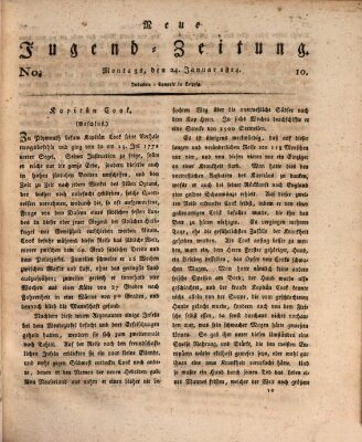 Neue Jugendzeitung (Bildungsblätter oder Zeitung für die Jugend) Montag 24. Januar 1814