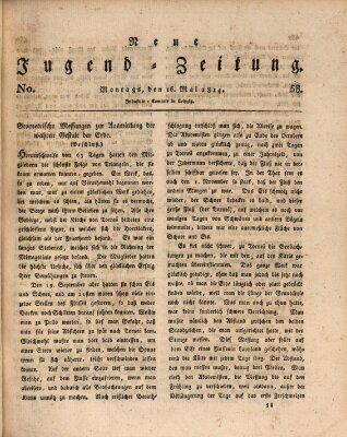 Neue Jugendzeitung (Bildungsblätter oder Zeitung für die Jugend) Montag 16. Mai 1814