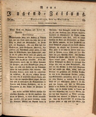 Neue Jugendzeitung (Bildungsblätter oder Zeitung für die Jugend) Donnerstag 19. Mai 1814