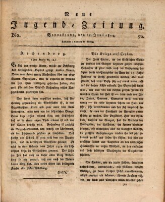 Neue Jugendzeitung (Bildungsblätter oder Zeitung für die Jugend) Samstag 18. Juni 1814