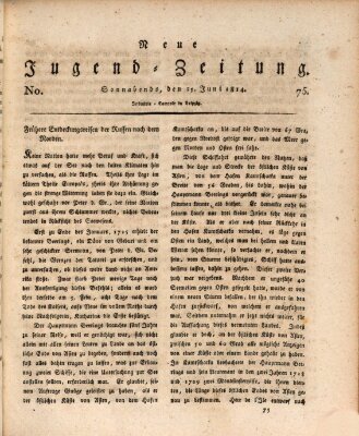 Neue Jugendzeitung (Bildungsblätter oder Zeitung für die Jugend) Samstag 25. Juni 1814