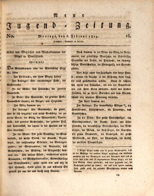 Neue Jugendzeitung (Bildungsblätter oder Zeitung für die Jugend) Montag 6. Februar 1815