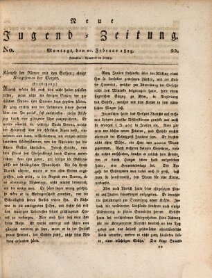 Neue Jugendzeitung (Bildungsblätter oder Zeitung für die Jugend) Montag 20. Februar 1815