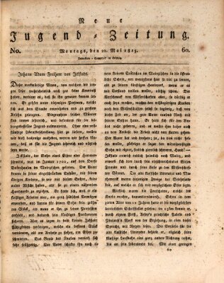 Neue Jugendzeitung (Bildungsblätter oder Zeitung für die Jugend) Montag 22. Mai 1815