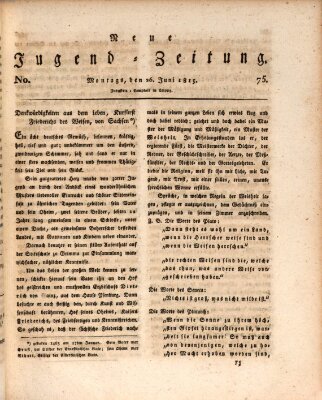 Neue Jugendzeitung (Bildungsblätter oder Zeitung für die Jugend) Montag 26. Juni 1815