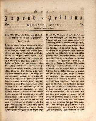 Neue Jugendzeitung (Bildungsblätter oder Zeitung für die Jugend) Montag 10. Juli 1815