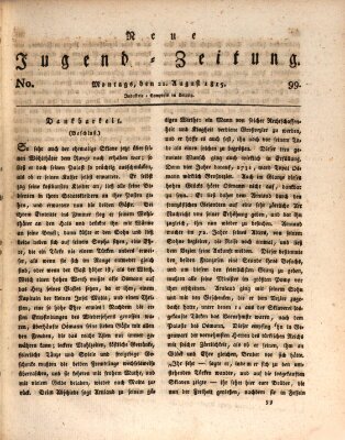 Neue Jugendzeitung (Bildungsblätter oder Zeitung für die Jugend) Montag 21. August 1815