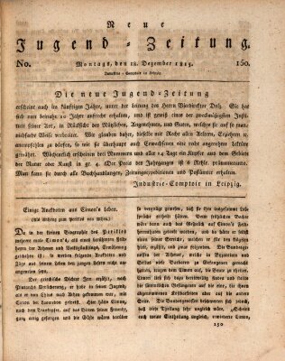 Neue Jugendzeitung (Bildungsblätter oder Zeitung für die Jugend) Montag 18. Dezember 1815