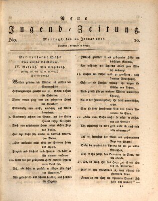 Neue Jugendzeitung (Bildungsblätter oder Zeitung für die Jugend) Montag 22. Januar 1816