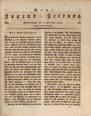 Neue Jugendzeitung (Bildungsblätter oder Zeitung für die Jugend) Donnerstag 22. Februar 1816