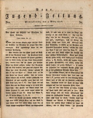 Neue Jugendzeitung (Bildungsblätter oder Zeitung für die Jugend) Samstag 9. März 1816