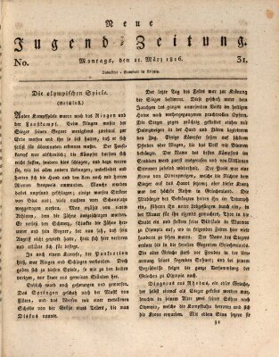 Neue Jugendzeitung (Bildungsblätter oder Zeitung für die Jugend) Montag 11. März 1816