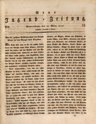 Neue Jugendzeitung (Bildungsblätter oder Zeitung für die Jugend) Donnerstag 21. März 1816