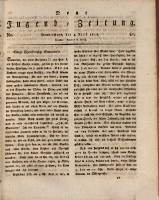 Neue Jugendzeitung (Bildungsblätter oder Zeitung für die Jugend) Donnerstag 4. April 1816