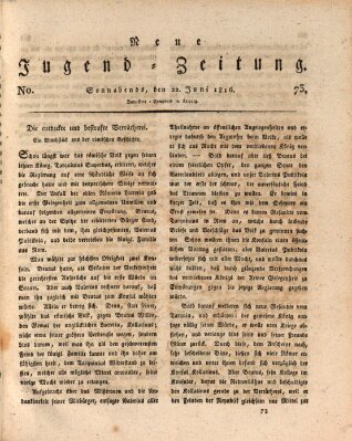 Neue Jugendzeitung (Bildungsblätter oder Zeitung für die Jugend) Samstag 22. Juni 1816