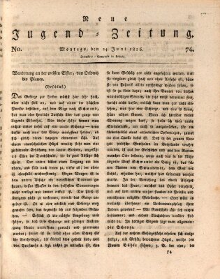 Neue Jugendzeitung (Bildungsblätter oder Zeitung für die Jugend) Montag 24. Juni 1816