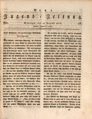 Neue Jugendzeitung (Bildungsblätter oder Zeitung für die Jugend) Montag 19. August 1816