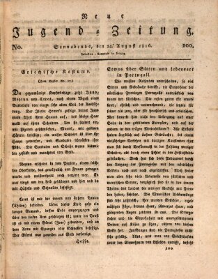 Neue Jugendzeitung (Bildungsblätter oder Zeitung für die Jugend) Samstag 24. August 1816