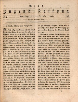 Neue Jugendzeitung (Bildungsblätter oder Zeitung für die Jugend) Montag 21. Oktober 1816