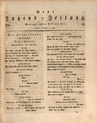 Neue Jugendzeitung (Bildungsblätter oder Zeitung für die Jugend) Montag 10. Februar 1817