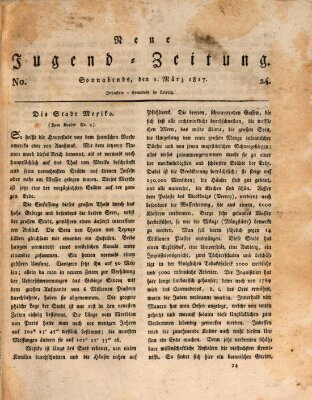 Neue Jugendzeitung (Bildungsblätter oder Zeitung für die Jugend) Samstag 1. März 1817