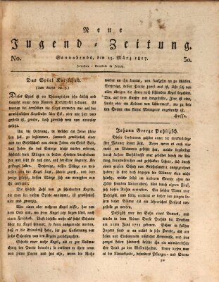 Neue Jugendzeitung (Bildungsblätter oder Zeitung für die Jugend) Samstag 15. März 1817