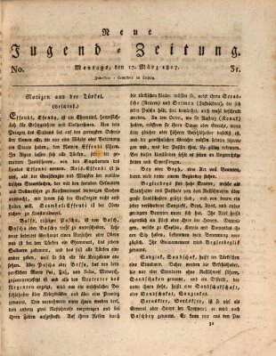 Neue Jugendzeitung (Bildungsblätter oder Zeitung für die Jugend) Montag 17. März 1817