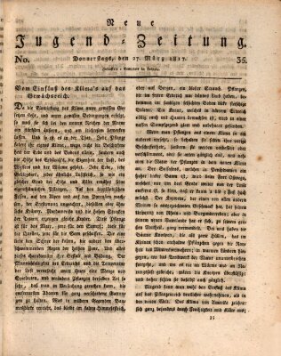 Neue Jugendzeitung (Bildungsblätter oder Zeitung für die Jugend) Donnerstag 27. März 1817