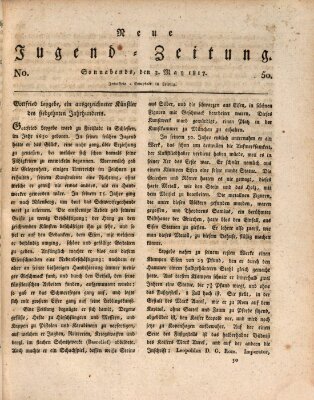 Neue Jugendzeitung (Bildungsblätter oder Zeitung für die Jugend) Samstag 3. Mai 1817