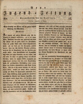 Neue Jugendzeitung (Bildungsblätter oder Zeitung für die Jugend) Samstag 28. Juni 1817