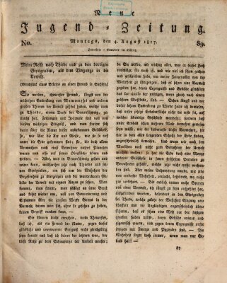 Neue Jugendzeitung (Bildungsblätter oder Zeitung für die Jugend) Montag 4. August 1817