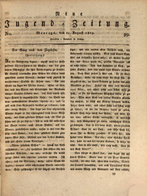 Neue Jugendzeitung (Bildungsblätter oder Zeitung für die Jugend) Montag 23. August 1819