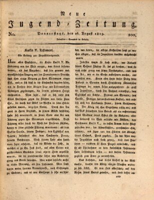 Neue Jugendzeitung (Bildungsblätter oder Zeitung für die Jugend) Donnerstag 26. August 1819