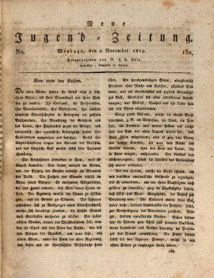 Neue Jugendzeitung (Bildungsblätter oder Zeitung für die Jugend) Montag 8. November 1819