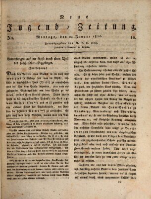 Neue Jugendzeitung (Bildungsblätter oder Zeitung für die Jugend) Montag 24. Januar 1820