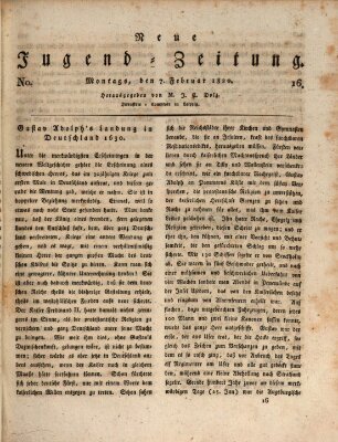 Neue Jugendzeitung (Bildungsblätter oder Zeitung für die Jugend) Montag 7. Februar 1820