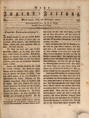 Neue Jugendzeitung (Bildungsblätter oder Zeitung für die Jugend) Montag 28. Februar 1820