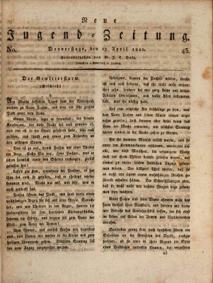 Neue Jugendzeitung (Bildungsblätter oder Zeitung für die Jugend) Donnerstag 13. April 1820