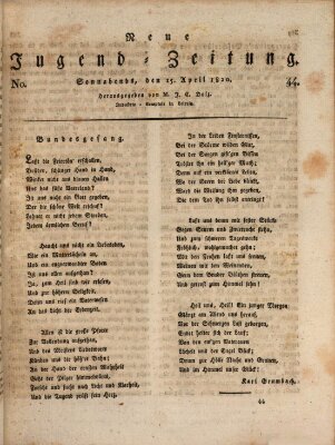 Neue Jugendzeitung (Bildungsblätter oder Zeitung für die Jugend) Samstag 15. April 1820