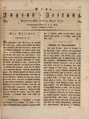 Neue Jugendzeitung (Bildungsblätter oder Zeitung für die Jugend) Samstag 29. April 1820