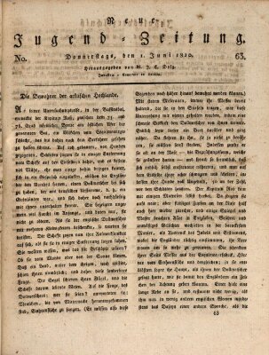 Neue Jugendzeitung (Bildungsblätter oder Zeitung für die Jugend) Donnerstag 1. Juni 1820