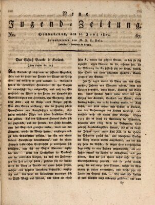 Neue Jugendzeitung (Bildungsblätter oder Zeitung für die Jugend) Samstag 10. Juni 1820