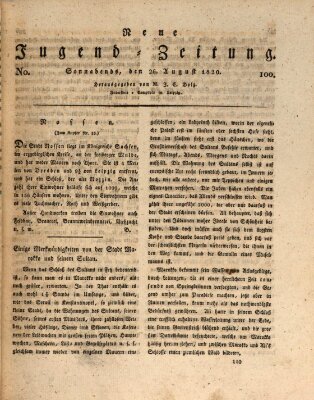 Neue Jugendzeitung (Bildungsblätter oder Zeitung für die Jugend) Samstag 26. August 1820