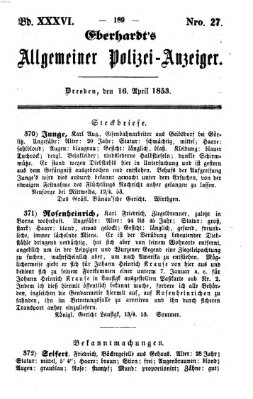 Eberhardt's allgemeiner Polizei-Anzeiger (Allgemeiner Polizei-Anzeiger) Samstag 16. April 1853