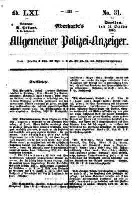 Eberhardt's allgemeiner Polizei-Anzeiger (Allgemeiner Polizei-Anzeiger) Mittwoch 18. Oktober 1865