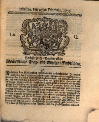 Hochfürstlich-Bambergische wochentliche Frag- und Anzeigenachrichten Dienstag 25. Februar 1755